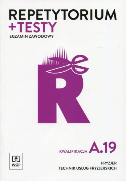  REPETYTORIUM I TESTY EGZ ZAWODOWY KW A 19  FRYZJER