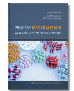 PROCESY MEDYKALIZACJI MICHAŁ NOWAKOWSKI NOWA