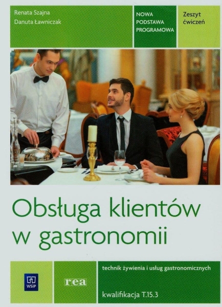 OBSŁUGA KLIENTÓW W GASTRONOMII SZAJNA ŁAWNICZAK   