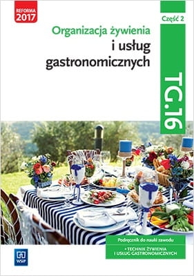 ORGANIZACJA ŻYWIENIA I USŁUG GASTRONOM KW TG.16 CZ 2   
