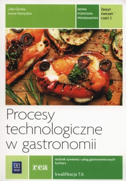 PROCESY TECHNOLOGICZNE W GASTRONOMII NAMYSŁAW