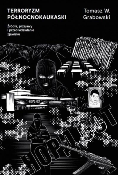  TERRORYZM PÓŁNOCNOKAUKASKI TOMASZ W GRABOWSKI