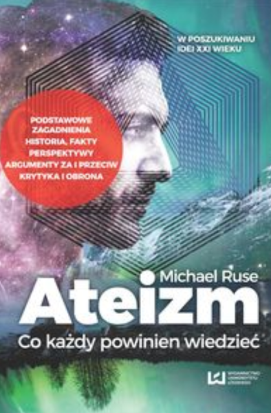 ATEIZM CO KAŻDY POWINIEN WIEDZIEĆ RUSE MICHAEL NOWA
