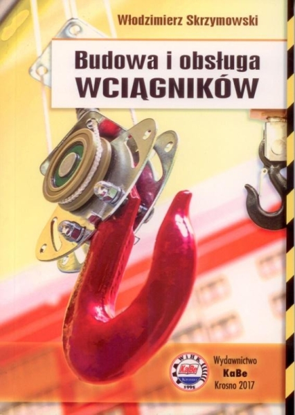 BUDOWA I OBSŁUGA WCIĄGNIKÓW SKRZYMOWSKI