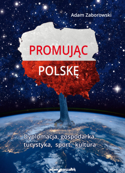 PROMUJĄC POLSKĘ ADAM ZABOROWSKI NOWA
