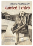 KAMIEŃ I CHLEB JÁNOS PILINSZKY NOWA