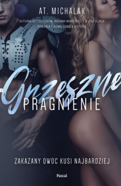 GRZESZNE PRAGNIENIE AT MICHALAK NOWA