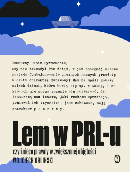 LEM W PRL U CZYLI NIECO PRAWDY WOJCIECH ORLIŃSKI NOWA