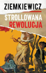 STROLLOWANA REWOLUCJA RAFAŁ A ZIEMKIEWICZ NOWA