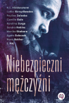 NIEBEZPIECZNI MĘŻCZYŹNI LUDKA SKRZYDLEWSKA NOWA