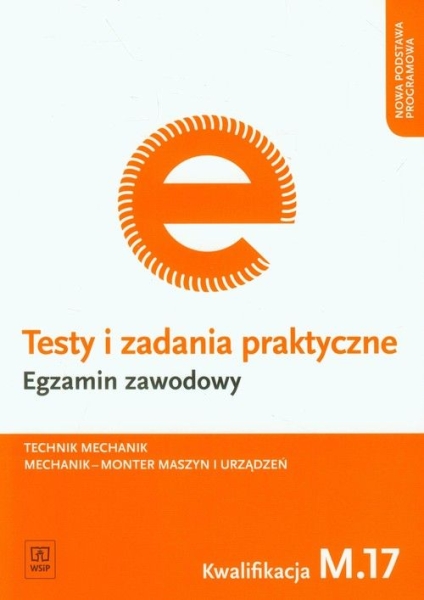 TESTY I ZADANIA PRAKTYCZNE MECHANIK KWAL M17