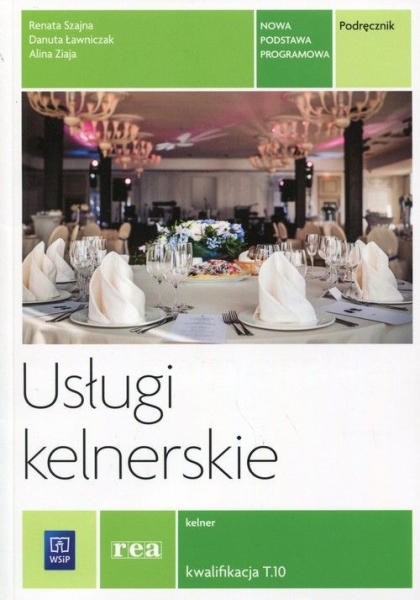 USŁUGI KELNERSKIE KWALIFIKACJA T10 SZAJNA