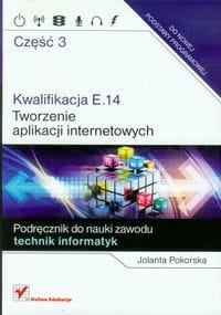KWALIFIKACJA E14 TWORZENIE APLIKACJI CZ3 POKORSKA