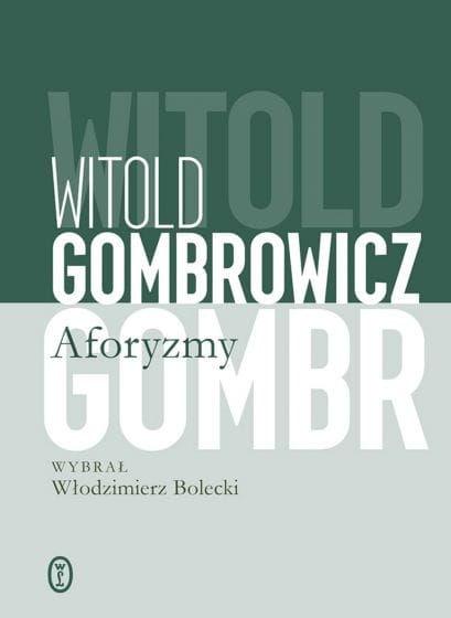 AFORYZMY WITOLD GOMBROWICZ NOWA