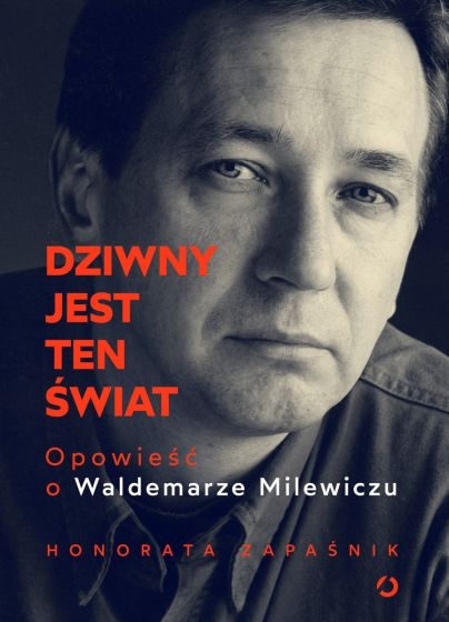  DZIWNY JEST TEN ŚWIAT WALDEMAR MILEWICZ POLSKA 