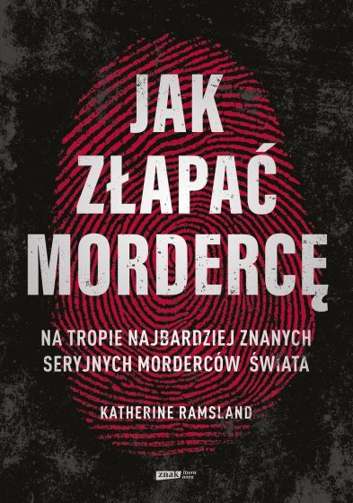 JAK ZŁAPAĆ MORDERCĘ KATHERINE RAMSLAND NOWA