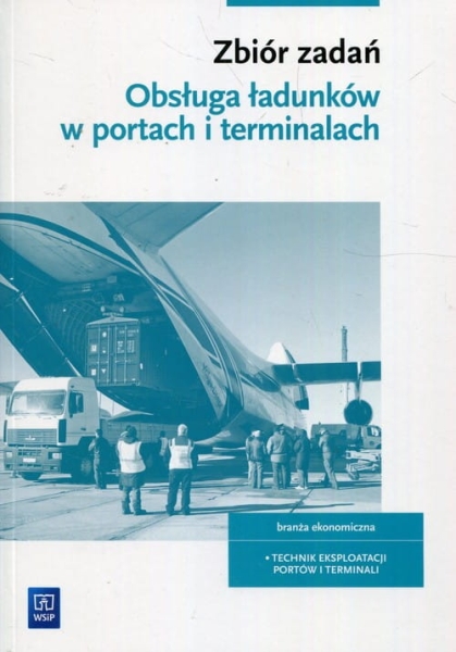 OBSŁUGA ŁADUNKÓW W PORTACH I TERMINALACH ĆWICZENIA