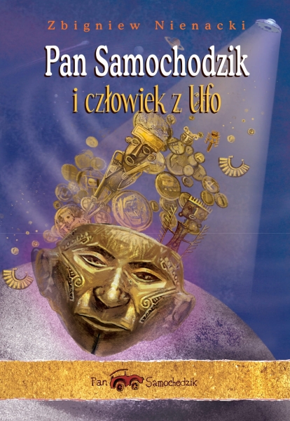 PAN SAMOCHODZIK I CZŁOWIEK Z UFO NIENACKI NOWA