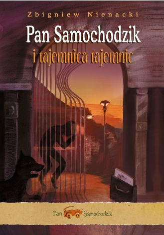 PAN SAMOCHODZIK I TAJEMNICA TAJEMNIC NIENACKI