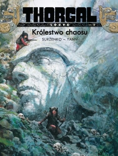 THORGAL LOUVE 3 KRÓLESTWO CHAOSU YANN SURŻENKO