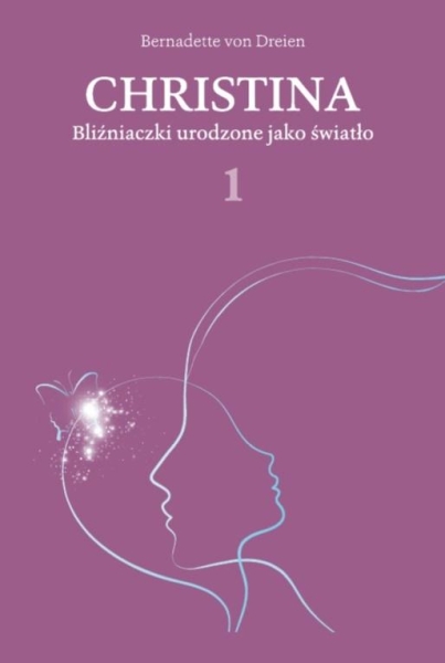 CHRISTINA BLIŹNIACZKI URODZONE JAKO ŚWIATŁO DREIEN