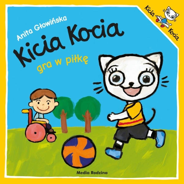 KICIA KOCIA GRA W PIŁKĘ ANITA GŁOWIŃSKA NOWA