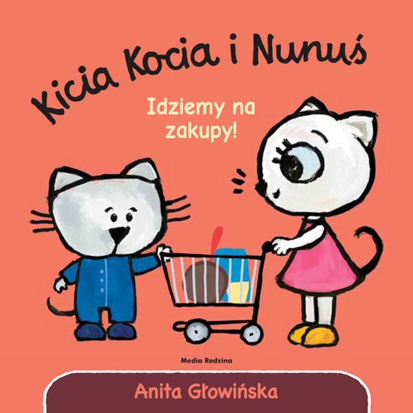 KICIA KOCIA I NUNUŚ IDZIEMY NA ZAKUPY GŁOWIŃSKA NOWA