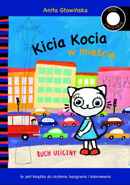 KICIA KOCIA W MIEŚCIE RUCH ULICZNY  GŁOWIŃSKA NOWA