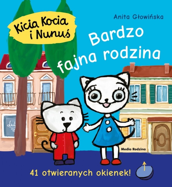 KICIA KOCIA I NUNUŚ BARDZO FAJNA RODZINA GŁOWIŃSKA