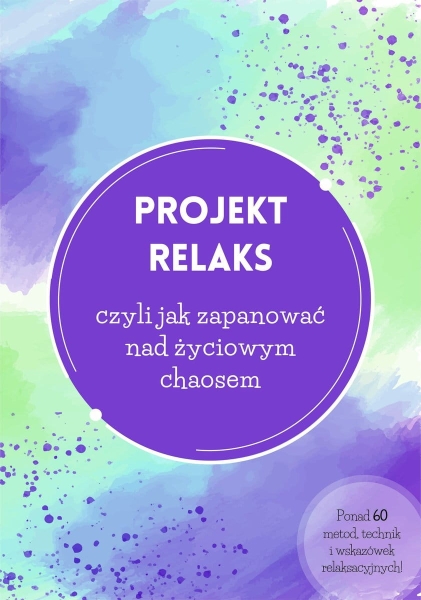 PROJEKT RELAKS  JUSTYNA WIŚNIEWSKA NOWA