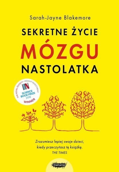  SEKRETNE ŻYCIE MÓZGU NASTOLATKA  JAYNE BLAKEMORE