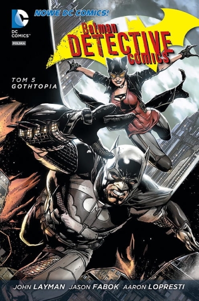 BATMAN DETECTIVE COMICS TOM 5 GOTHTOPIA  NOWA