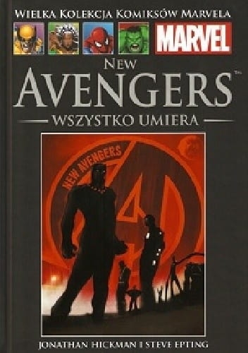 NEW AVENGERS WSZYSTKO UMIERA MARVEL HICKMAN EPTING 