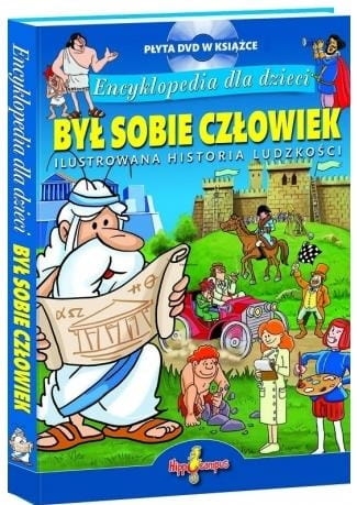 BYŁ SOBIE CZŁOWIEK ENCYKLOPEDIA DLA DZIECI