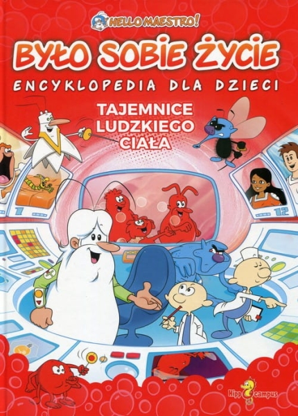 BYŁO SOBIE ŻYCIE ENCYKLOPEDIA DLA DZIECI 