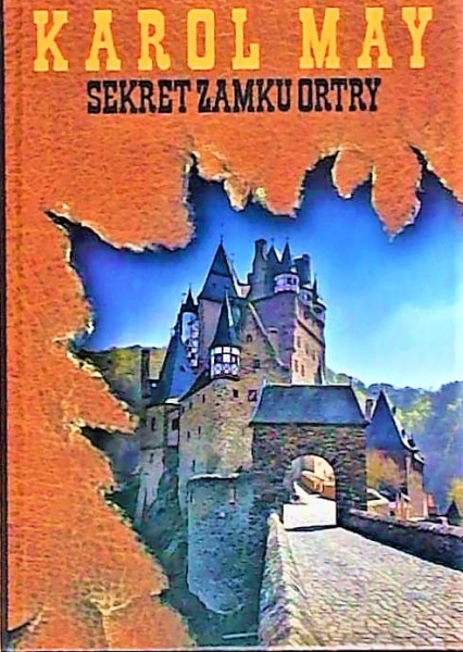 SEKRET ZAMKU ORTRY KAROL MAY NOWA 