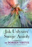 JAK USŁYSZEĆ SWOJE ANIOŁY VIRTUE DOREEN NOWA