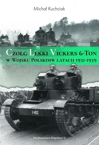 CZOŁG LEKKI  VICKERS W WOJSKU POLSKIM  KUCHCIAK NOWA