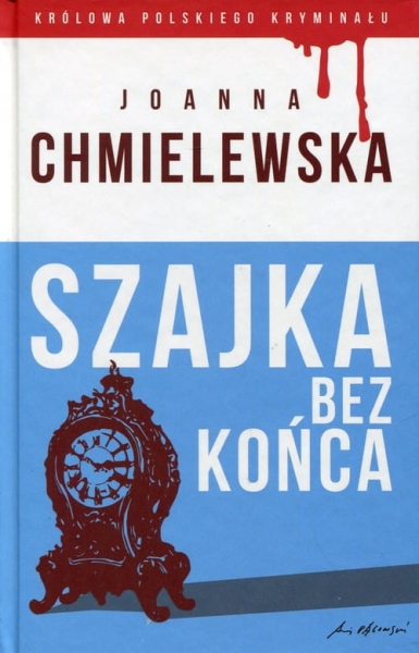 SZAJKA BEZ KOŃCA J CHMIELEWSKA NOWA 