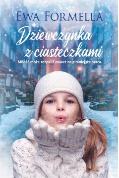 DZIEWCZYNKA Z CIASTECZKAMI EWA FORMELLA NOWA
