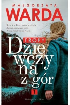 TROPY CYKL DZIEWCZYNA Z GÓR MAŁGORZATA WARDA NOWA