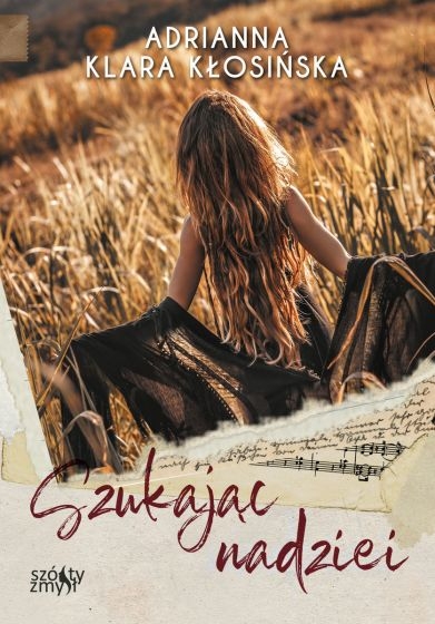 SZUKAJĄC NADZIEI ADRIANNA KŁOSIŃSKA NOWA