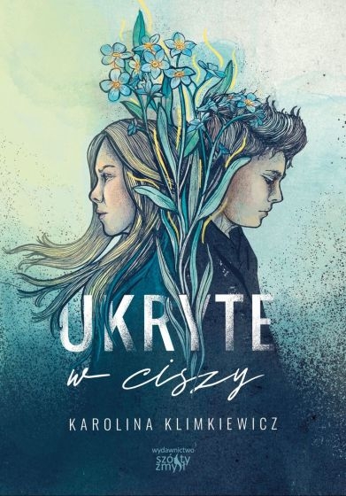 UKRYTE W CISZY KAROLINA KLIMKIEWICZ NOWA