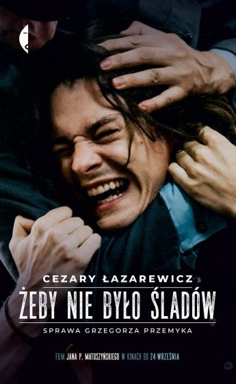 ŻEBY NIE BYŁO ŚLADÓW CEZARY ŁAZAREWICZ NOWA