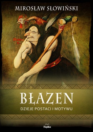 BŁAZEN DZIEJE POSTACI I MOTYWU SŁOWIŃSKI NOWA 