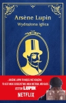 ARSENE LUPIN WYDRĄŻONA IGLICA LEBLANC NOWA