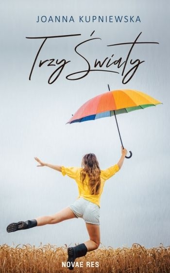 TRZY ŚWIATY JOANNA KUPNIEWSKA NOWA 