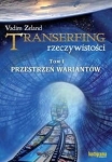TRANSERFING RZECZYWISTOŚCI TOM1 PRZESTRZEŃ ZELAND