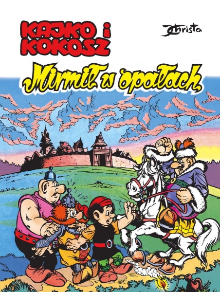 KAJKO I KOKOSZ MIRMIŁ W OPAŁACH 