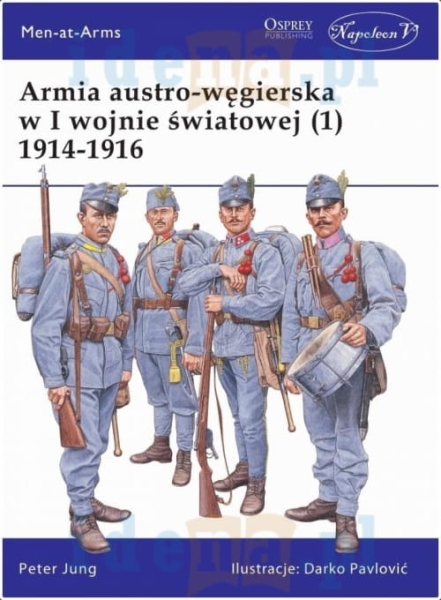 ARMIA AUSTRO-WĘGIERSKA W I WOJNIE ŚWIATOWEJ JUNG NOWA